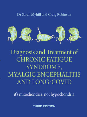 cover image of Diagnosis and treatment of Chronic Fatigue Syndrome, Myalgic Encephalitis and Long Covid